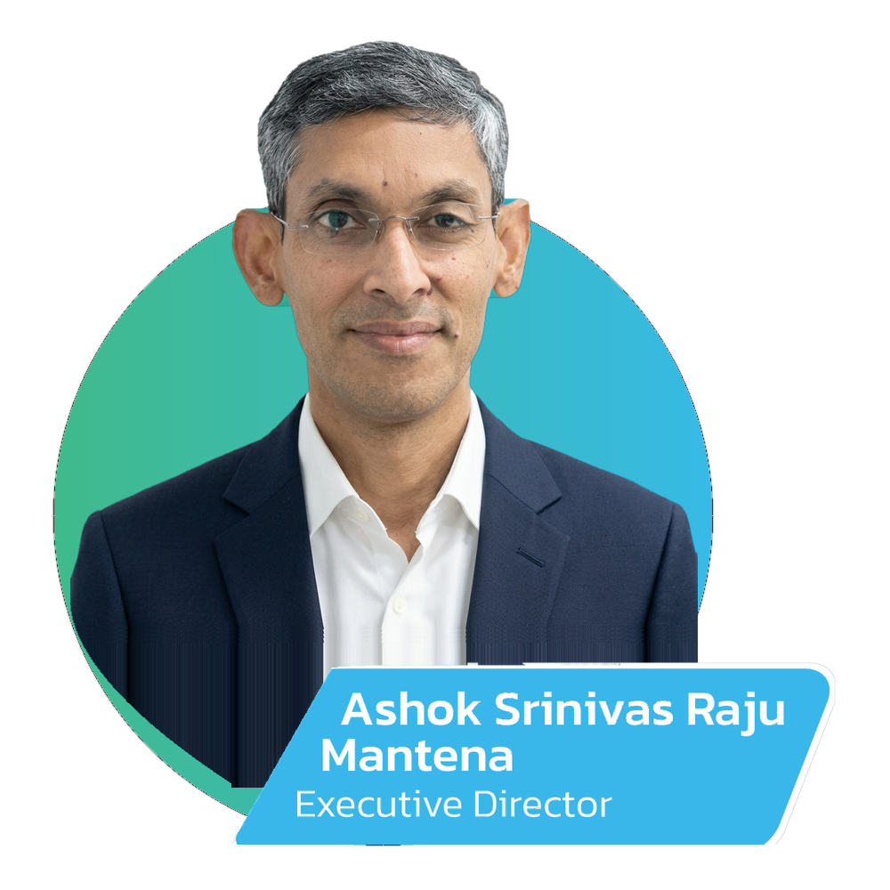 Ashok Srinivas Raju Mantena - Executive Director