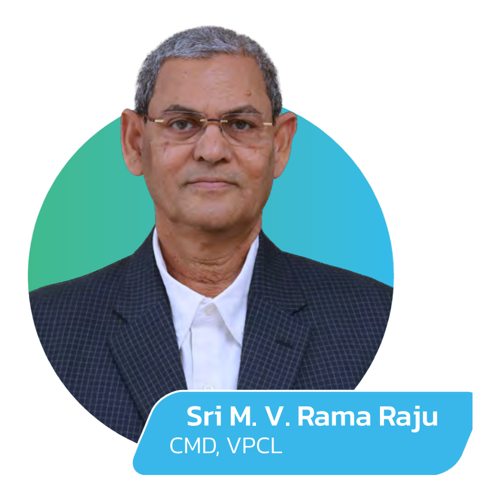 Sri M V Rama Raju - CMD, VPCL